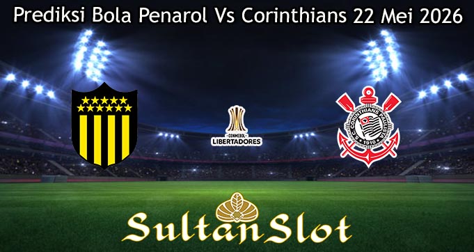 Prediksi Bola Penarol Vs Corinthians 22 Mei 2026